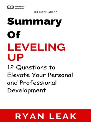 cover image of Summary of Leveling Up 12 Questions to Elevate Your Personal and Professional Development   by  Ryan Leak